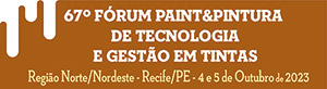 67º Fórum Paint & Pintura de Tecnologia e Gestão em Tintas