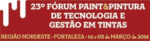 23º Fórum Paint & Pintura de Tecnologia em Tintas - Região Nordeste