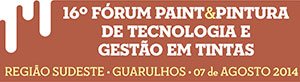 16º Fórum Paint & Pintura de Tecnologia em Tintas - Região Sudeste